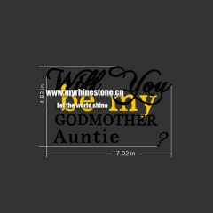 Will You be My Godmother Auntie Letters Heat Rhinestone Motif