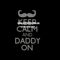 Keep Calm and Daddy on Letter Heat Rhinestone Motif