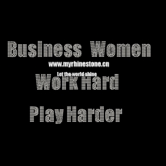 Business Women Letters Work Hard Play Harder Heat Rhinestone Motif