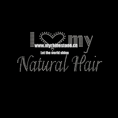 I Love My Natural Hair Hot Fix Rhinestone Transfer